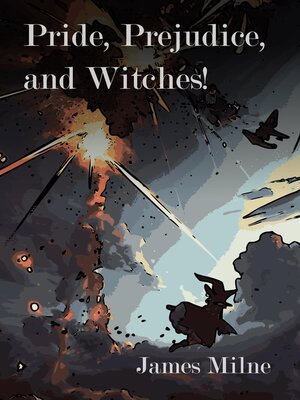 cover image of Pride, Prejudice, and Witches!